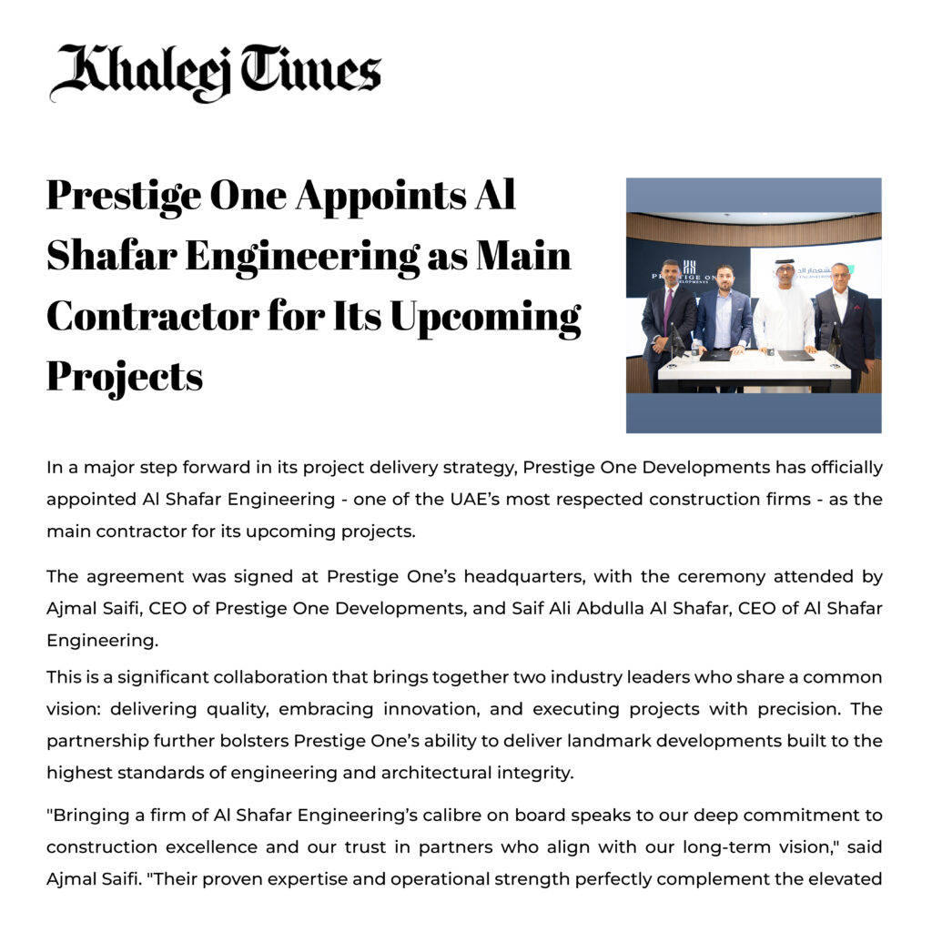 Prestige one appoints al shafar engineering as main contractor for its upcoming projects