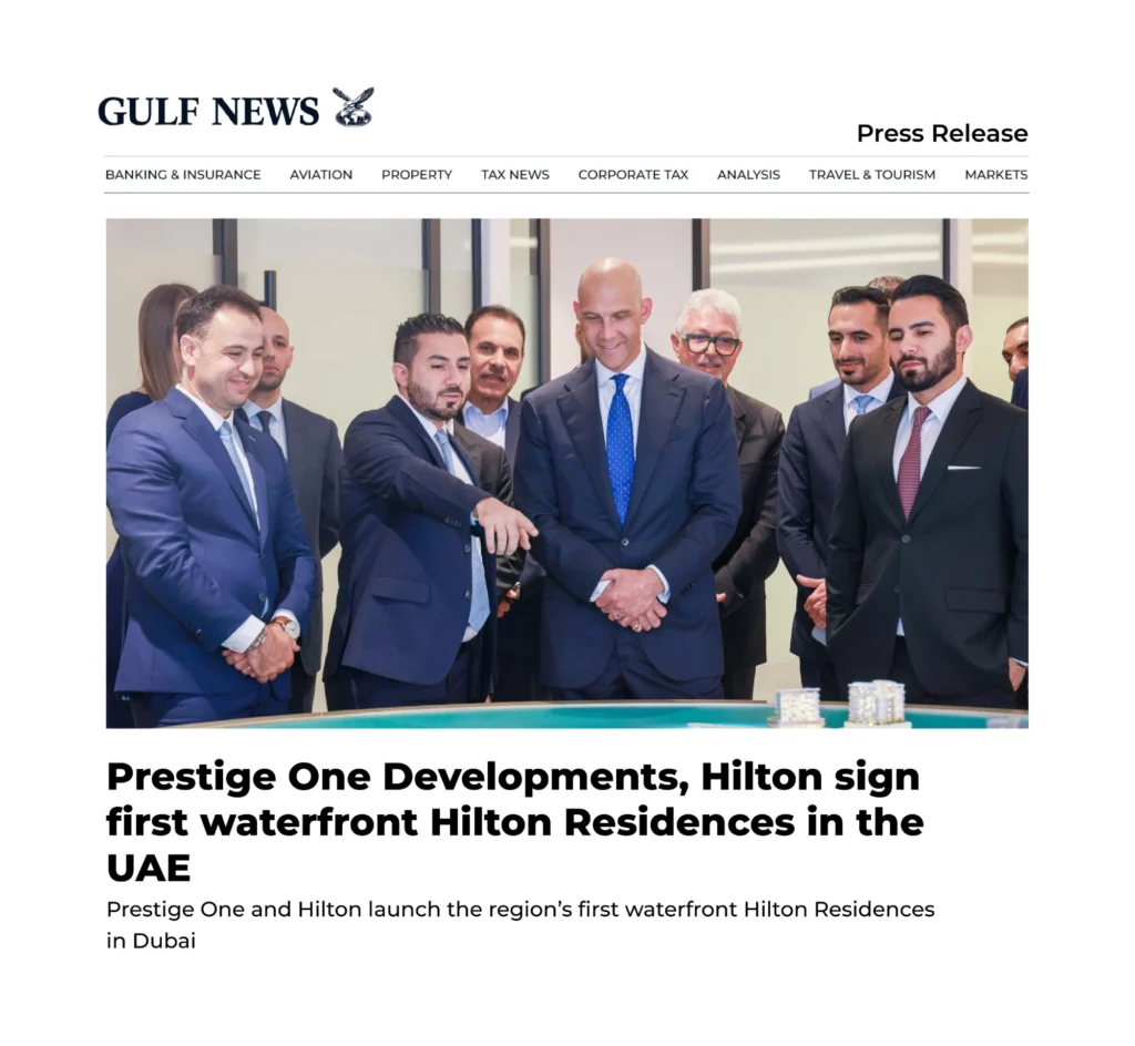 Prestige One Developments, Hilton sign first waterfront Hilton Residences in the UAE