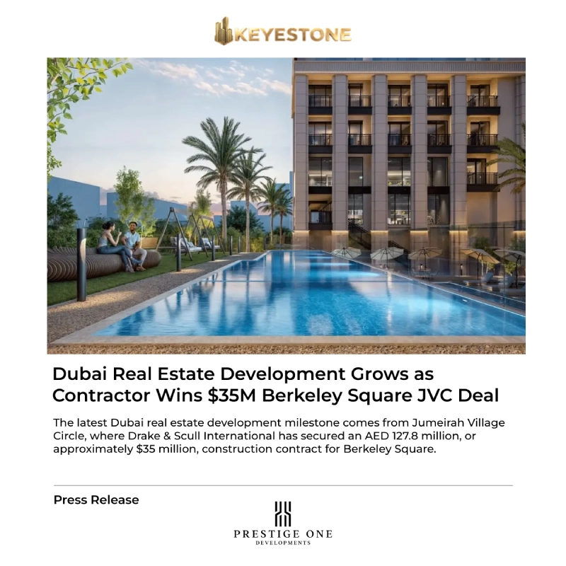 Dubai Real Estate Development Grows as Contractor Wins $35M Berkeley Square JVC Deal